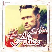 Nico Schwanz - Tür an Tür mit Alice (Living next door to Alice)