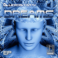 Audiostatik - Dreams