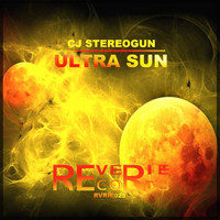 Cj Stereogun - Ultra Sun