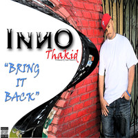 Inno Thakid - Bring It Back