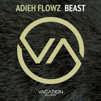 Adieh Flowz - Beast (Original Mix)