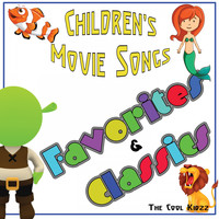 The Cool Kidzz - Children's Movie Songs: Favorites & Classics