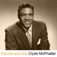 Clyde McPhatter - The One and Only