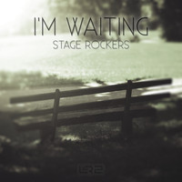 Stage Rockers - I'm Waiting