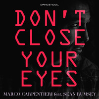 Marco Carpentieri - Don't Close Your Eyes