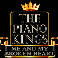 The Piano Kings - Me and My Broken Heart (Originally Performed By Rixton) Classic Piano Interpretations
