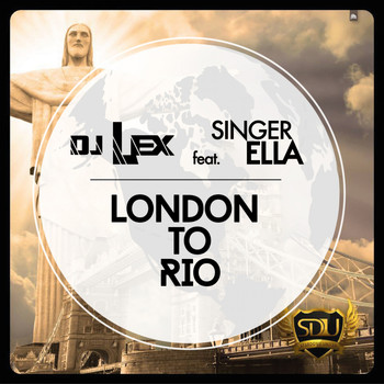 DJ Lex - London to Rio