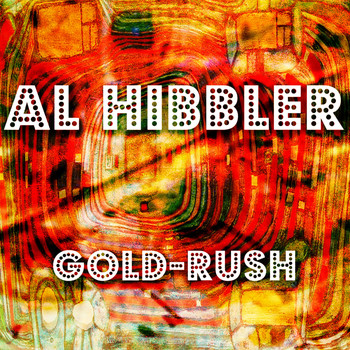 Al Hibbler - Gold-Rush