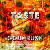 Taste - Gold-Rush
