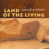 Janèt Sullivan Whitaker - Land of the Living