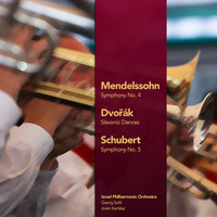 Israel Philharmonic Orchestra - Mendelssohn: Symphony No. 4 - Dvořák: Slavonic Dances - Schubert: Symphony No. 5 (Digitally Remastered)