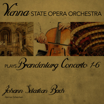 Vienna State Opera Orchestra - Vienna State Opera Orchestra: Brandenburg Concerto Nos. 1-6