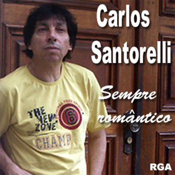 Carlos Santorelli - Sempre Romântico
