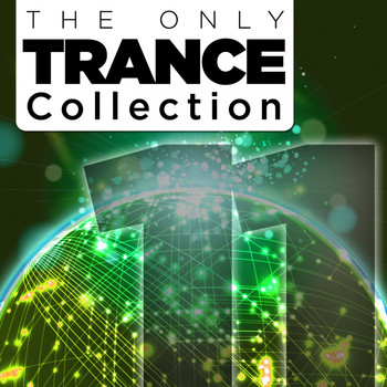 Various Artists - The Only Trance Collection 11