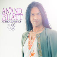 Anand Bhatt - Astro Zombies (Bachata Misfits)