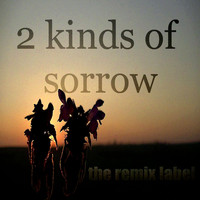 Relate4ever - 2kindsof Sorrow (Positive Housemusic Mix) - Single