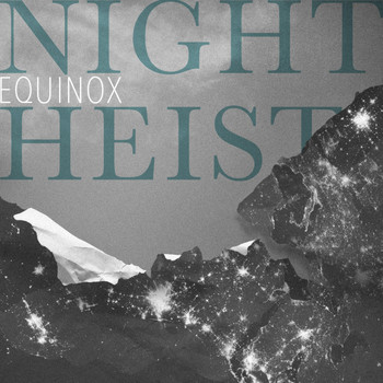 Equinox - Night Heist - EP