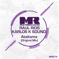 Karlos K Sound, Raul Rios - Atakama