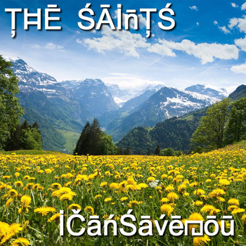 The Saints - I Can Save You