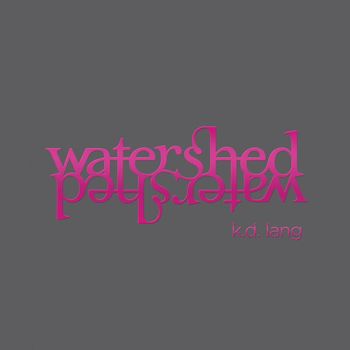 k.d. lang - Watershed