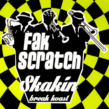FaK Scratch - Skakin