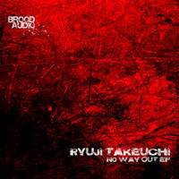 Ryuji Takeuchi - No Way Out EP