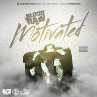 Blood Raw - Motivated (Explicit)