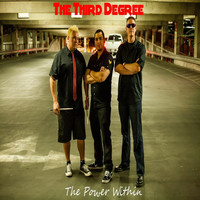 The Third Degree - The Power Within