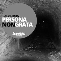 Galvatron - Persona Non Grata