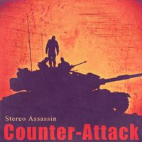 Stereo Assassin - Counter Attack (Explicit)