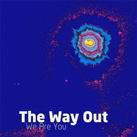 the way out - We Are You