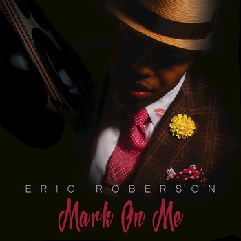 Eric Roberson - Mark on Me
