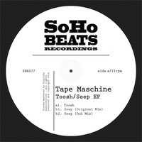 Tape Maschine - Toosh / Seep EP