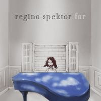 Regina Spektor - Far (Deluxe)