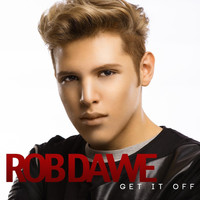 Rob Dawe - Get It Off