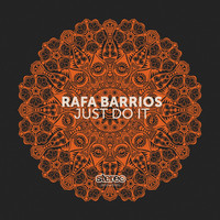 Rafa Barrios - Just Do It