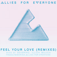 Allies for Everyone - Feel Your Love (Remixes)