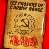 Les Choeurs de l'Armée Rouge Alexandrov - The Russian Archives, Vol. 2
