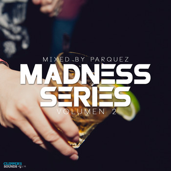 PARQUEZ - Madness Series, Vol. 2 (Mixed By Parquez)