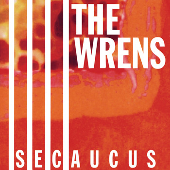 The Wrens - Secaucus