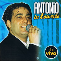 Antonio - In tournée (Dal vivo)