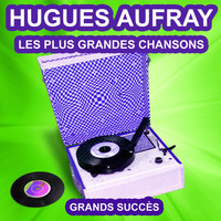 Hugues Aufray - Hugues Aufray chante ses grands succès