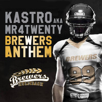 Kastro - Brewers Anthem (Explicit)