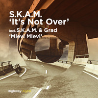 S.K.A.M. - It's Not Over