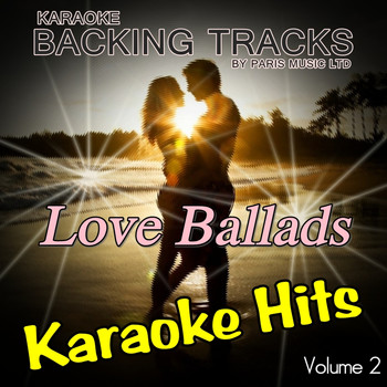 Paris Music - Karaoke Hits Love Ballads, Vol. 2