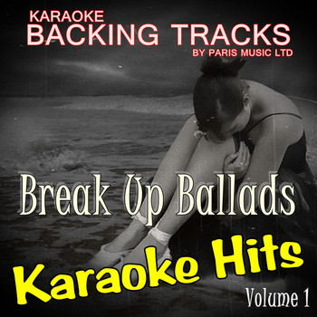 Paris Music - Karaoke Hits Breakup Ballads, Vol. 1