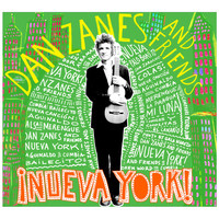 Dan Zanes, Friends / - ¡Nueva York!
