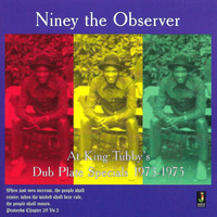 Niney the Observer - At King Tubby's