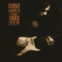 Sonny Landreth / - The Road We're On