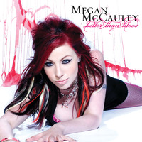 Megan McCauley - Better Than Blood (Explicit)